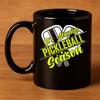 It's Always Pickleball Season Pickleball Paddle Gifts 11oz C Handle Ceramic Mug