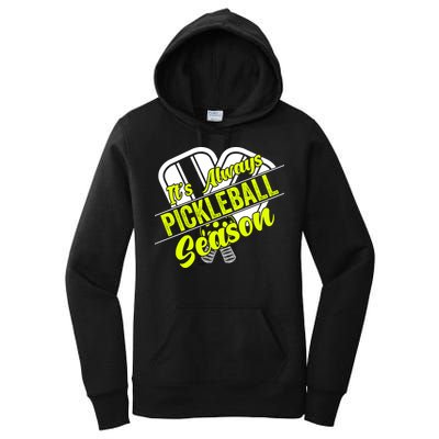 It's Always Pickleball Season Pickleball Paddle Gifts Women's Pullover Hoodie