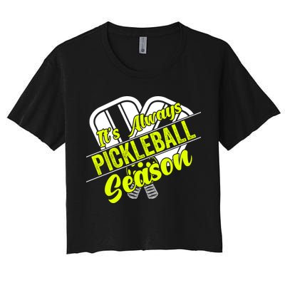 It's Always Pickleball Season Pickleball Paddle Gifts Crop Top