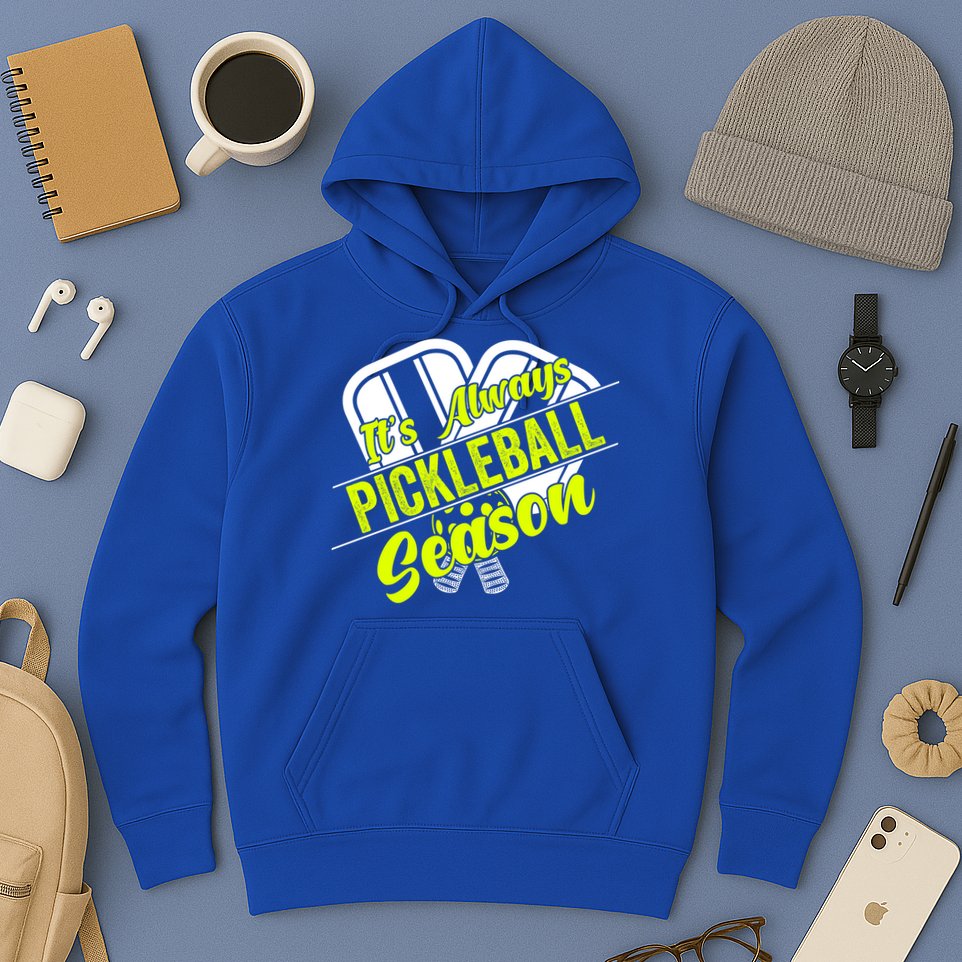 It's Always Pickleball Season Pickleball Paddle Gifts Hoodie