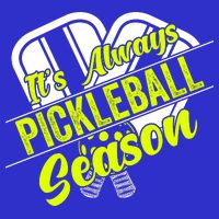 It's Always Pickleball Season Pickleball Paddle Gifts Hoodie