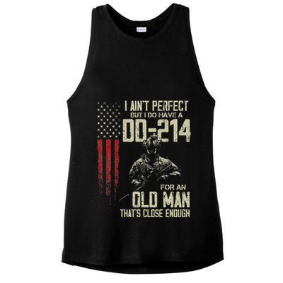 I AinT Perfect But I Do Have A Dd 214 For An Old Man Ladies PosiCharge Tri-Blend Wicking Tank