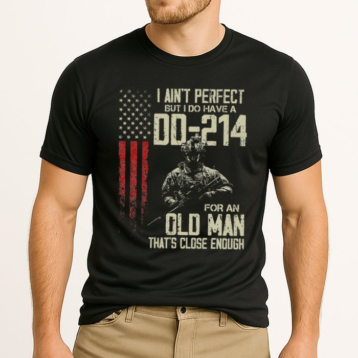 I AinT Perfect But I Do Have A Dd 214 For An Old Man Cooling Performance Crew T-Shirt