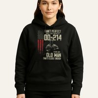 I AinT Perfect But I Do Have A Dd 214 For An Old Man Hoodie