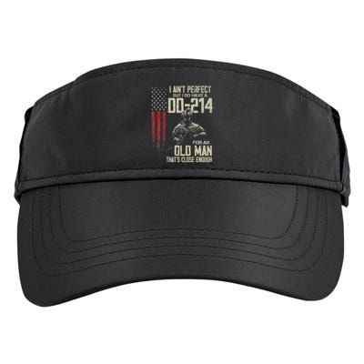 I AinT Perfect But I Do Have A Dd 214 For An Old Man Adult Drive Performance Visor