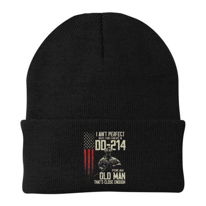 I AinT Perfect But I Do Have A Dd 214 For An Old Man Beanie