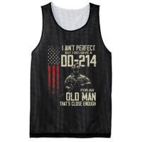 I AinT Perfect But I Do Have A Dd 214 For An Old Man Mesh Reversible Basketball Jersey Tank