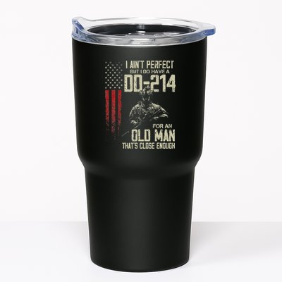 I AinT Perfect But I Do Have A Dd 214 For An Old Man Tumbler