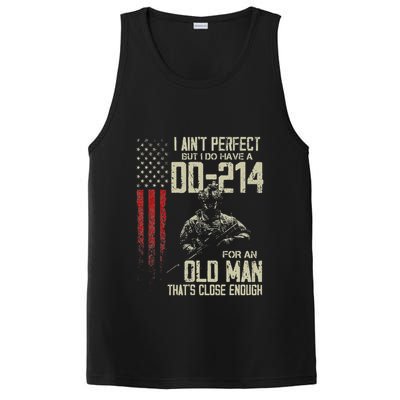 I AinT Perfect But I Do Have A Dd 214 For An Old Man PosiCharge Competitor Tank