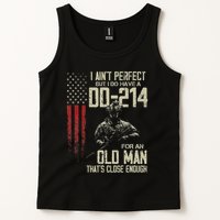 I AinT Perfect But I Do Have A Dd 214 For An Old Man Tank Top