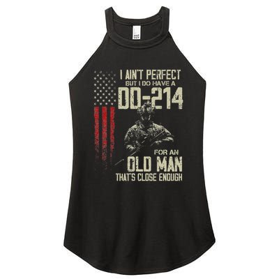 I AinT Perfect But I Do Have A Dd 214 For An Old Man Women's Perfect Tri Rocker Tank
