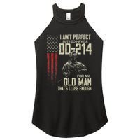 I AinT Perfect But I Do Have A Dd 214 For An Old Man Women's Perfect Tri Rocker Tank