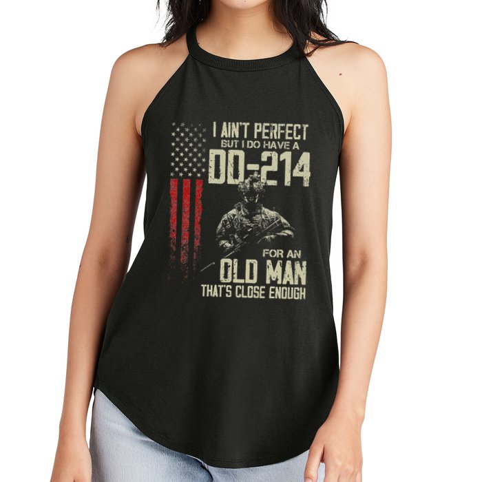 I AinT Perfect But I Do Have A Dd 214 For An Old Man Women's Perfect Tri Rocker Tank