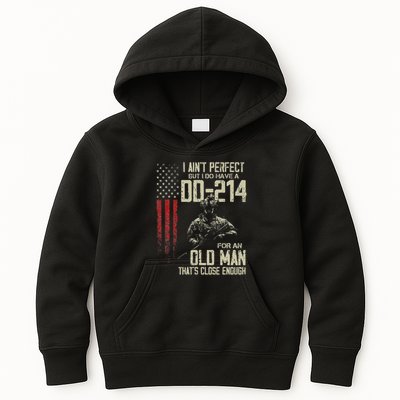 I AinT Perfect But I Do Have A Dd 214 For An Old Man Kids Hoodie