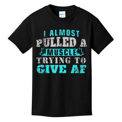 I Almost Pulled A Muscle Trying To Give AF Funny Jokes Gym Kids T-Shirt