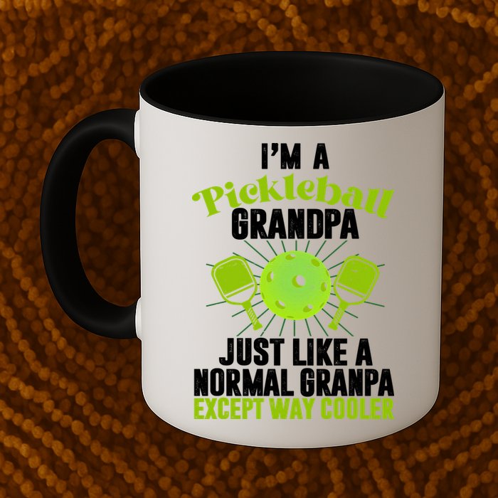 I'm A Pickleball Grandpa Just Like A Normal Grandpa Except Way Cooler Mug