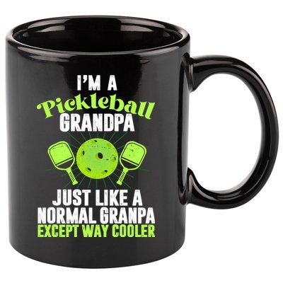 I'm A Pickleball Grandpa Just Like A Normal Grandpa Except Way Cooler 11oz C Handle Ceramic Mug