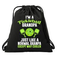 I'm A Pickleball Grandpa Just Like A Normal Grandpa Except Way Cooler Drawstring Bag