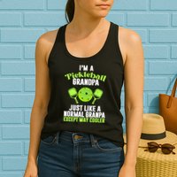 I'm A Pickleball Grandpa Just Like A Normal Grandpa Except Way Cooler Womens Tank Top