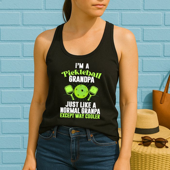 I'm A Pickleball Grandpa Just Like A Normal Grandpa Except Way Cooler Womens Tank Top
