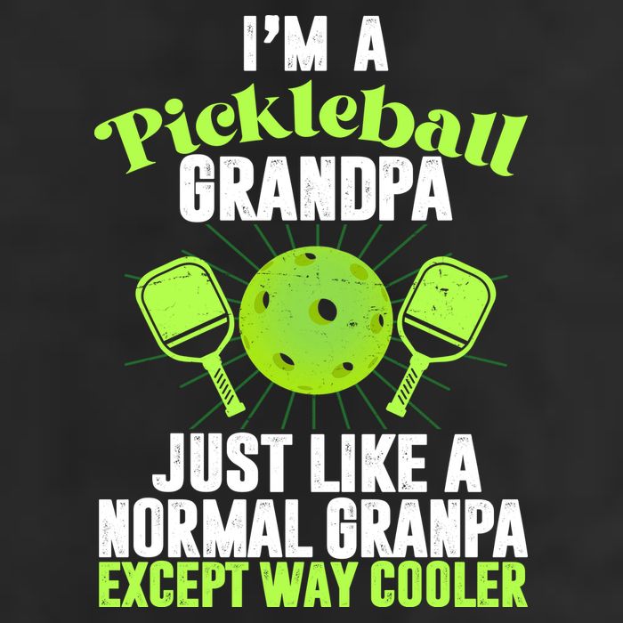 I'm A Pickleball Grandpa Just Like A Normal Grandpa Except Way Cooler Golf Towel