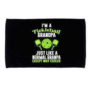 I'm A Pickleball Grandpa Just Like A Normal Grandpa Except Way Cooler Microfiber Hand Towel