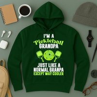 I'm A Pickleball Grandpa Just Like A Normal Grandpa Except Way Cooler Hoodie