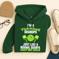 I'm A Pickleball Grandpa Just Like A Normal Grandpa Except Way Cooler Hoodie