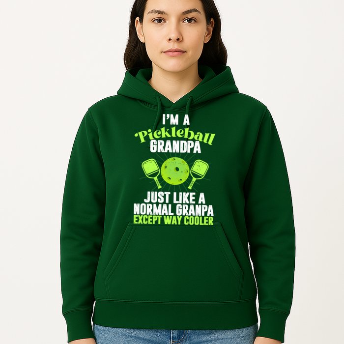 I'm A Pickleball Grandpa Just Like A Normal Grandpa Except Way Cooler Hoodie