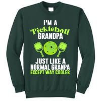 I'm A Pickleball Grandpa Just Like A Normal Grandpa Except Way Cooler Sweatshirt