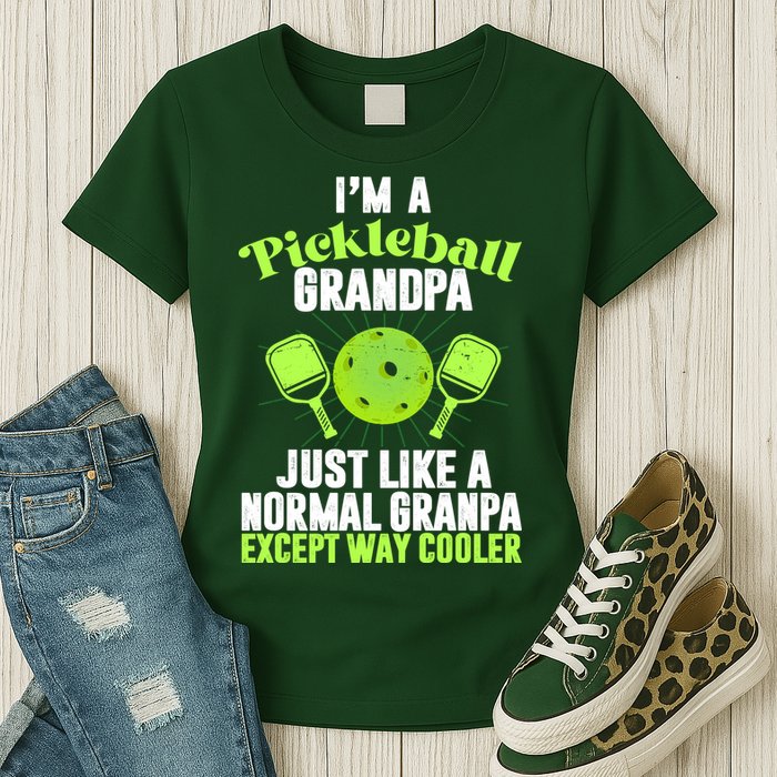 I'm A Pickleball Grandpa Just Like A Normal Grandpa Except Way Cooler Womens T-Shirt