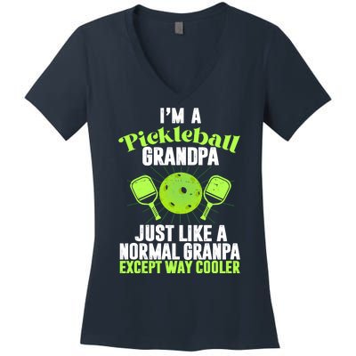 I'm A Pickleball Grandpa Just Like A Normal Grandpa Except Way Cooler Women's V-Neck T-Shirt