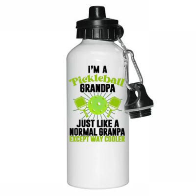 I'm A Pickleball Grandpa Just Like A Normal Grandpa Except Way Cooler Aluminum Water Bottle 