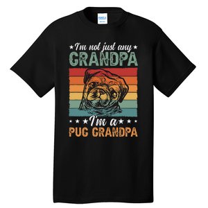 IM A Pug Grandpa Of A Pug Grandfather Tall T-Shirt