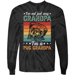 IM A Pug Grandpa Of A Pug Grandfather Tie-Dye Long Sleeve Shirt