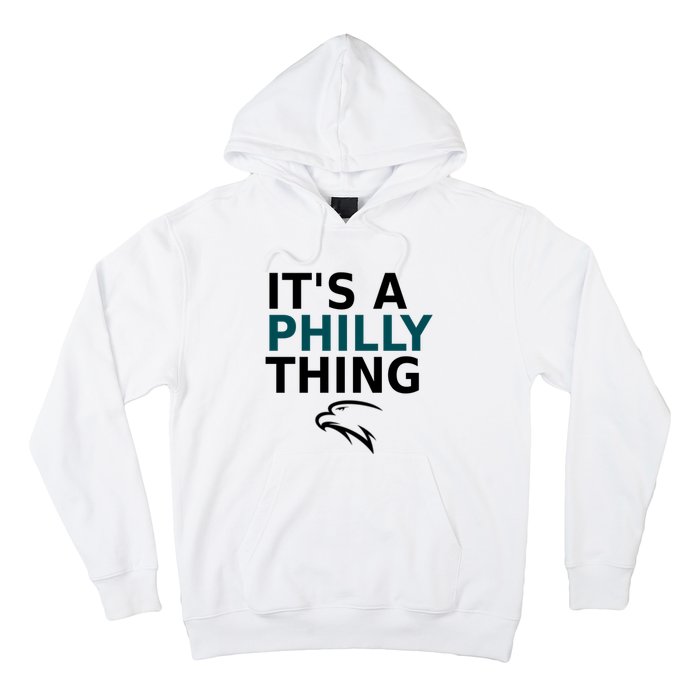 Its A Philly Thing Trending It's A Philly Thing Philadelphia Fan Hoodie