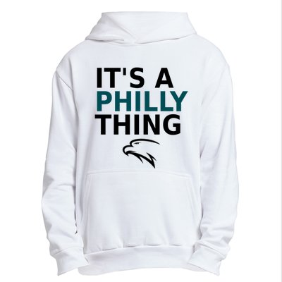 Its A Philly Thing Trending It's A Philly Thing Philadelphia Fan Urban Pullover Hoodie