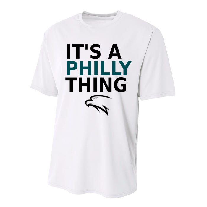 Its A Philly Thing Trending It's A Philly Thing Philadelphia Fan Performance Sprint T-Shirt