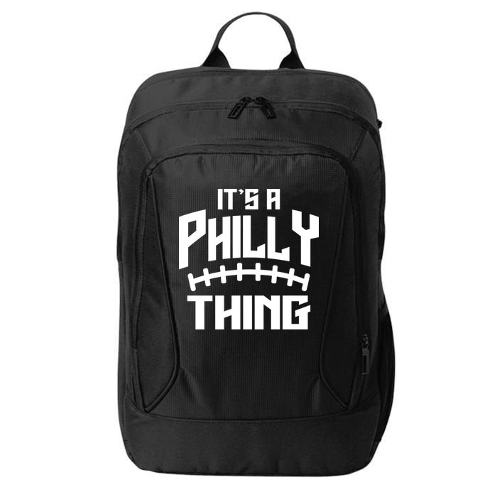 It's A Philly Thing Football Sport Lover City Backpack