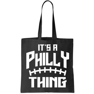 It's A Philly Thing Football Sport Lover Bag