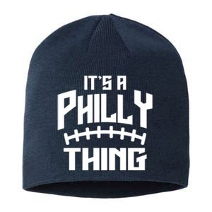 It's A Philly Thing Football Sport Lover Sustainable Beanie