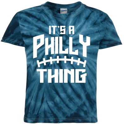 It's A Philly Thing Football Sport Lover Kids Tie-Dye T-Shirt