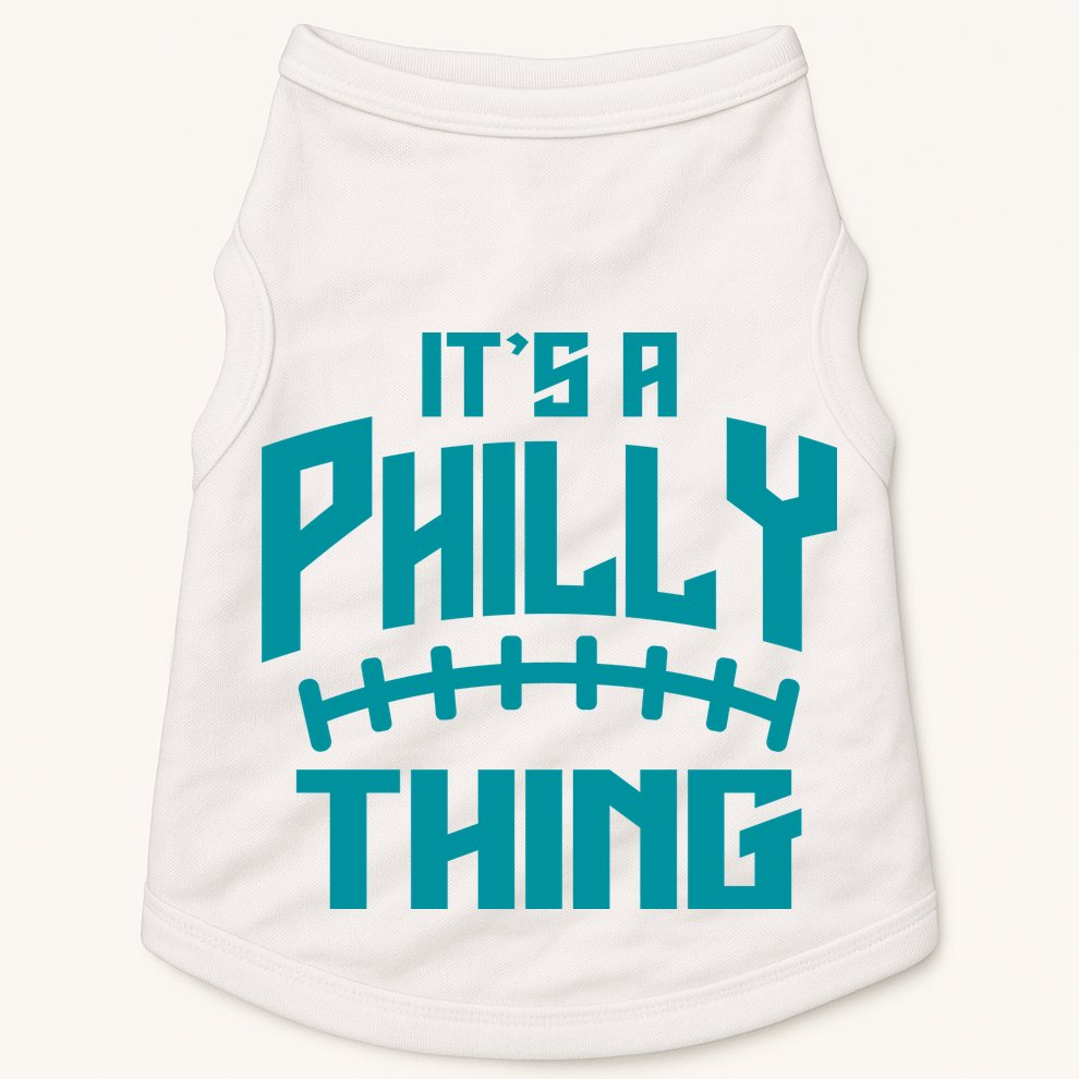It's A Philly Thing Football Sport Lover Doggie Tank
