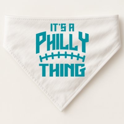 It's A Philly Thing Football Sport Lover USA-Made Doggie Bandana