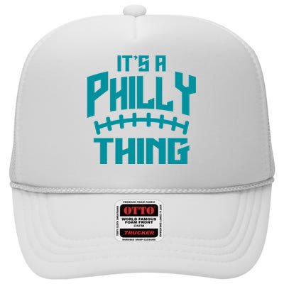 It's A Philly Thing Football Sport Lover High Crown Mesh Back Trucker Hat