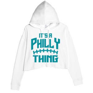 It's A Philly Thing Football Sport Lover Crop Fleece Hoodie