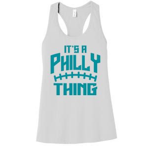 It's A Philly Thing Football Sport Lover Women's Racerback Tank