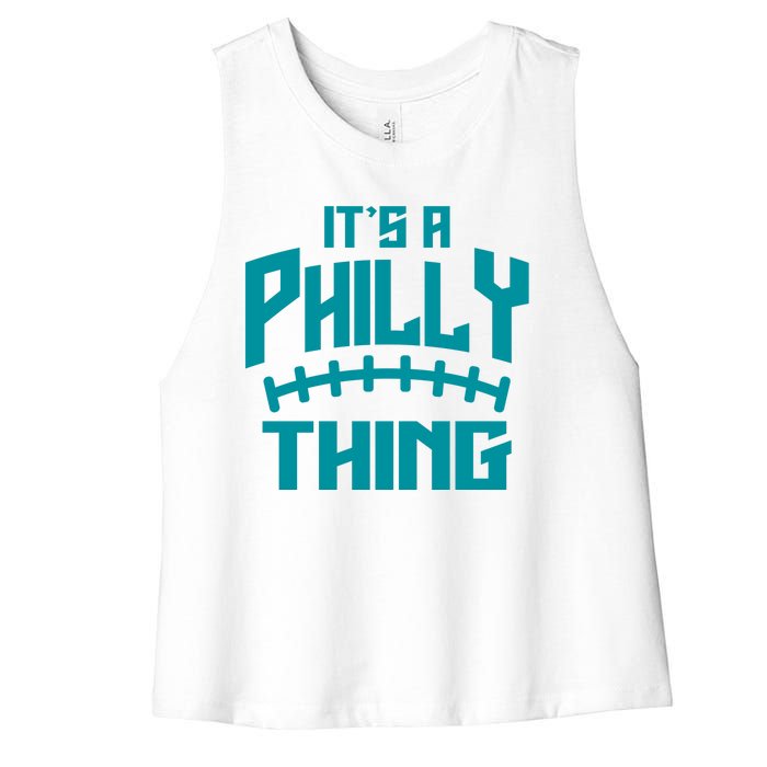 It's A Philly Thing Football Sport Lover Women's Racerback Cropped Tank