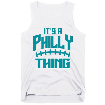 It's A Philly Thing Football Sport Lover Tank Top