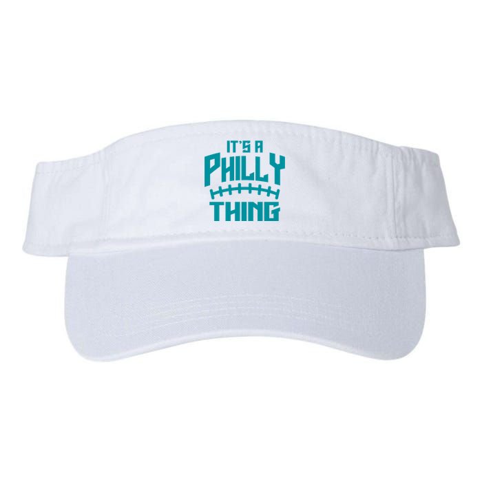 It's A Philly Thing Football Sport Lover Valucap Bio-Washed Visor